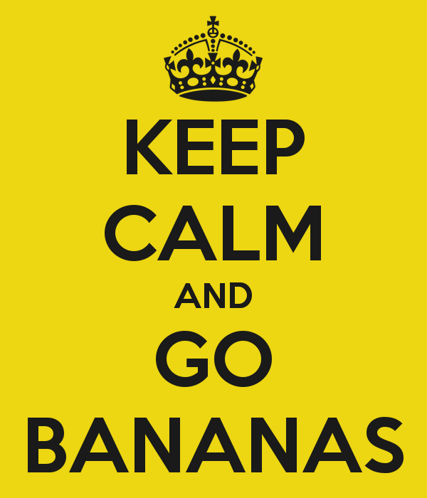keep-calm-and-go-bananas-21.png